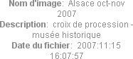 Nom d'image:  Alsace oct-nov 2007
Description:  croix de procession - musée historique
Date du fichier:  2007:11:15 16:07:57